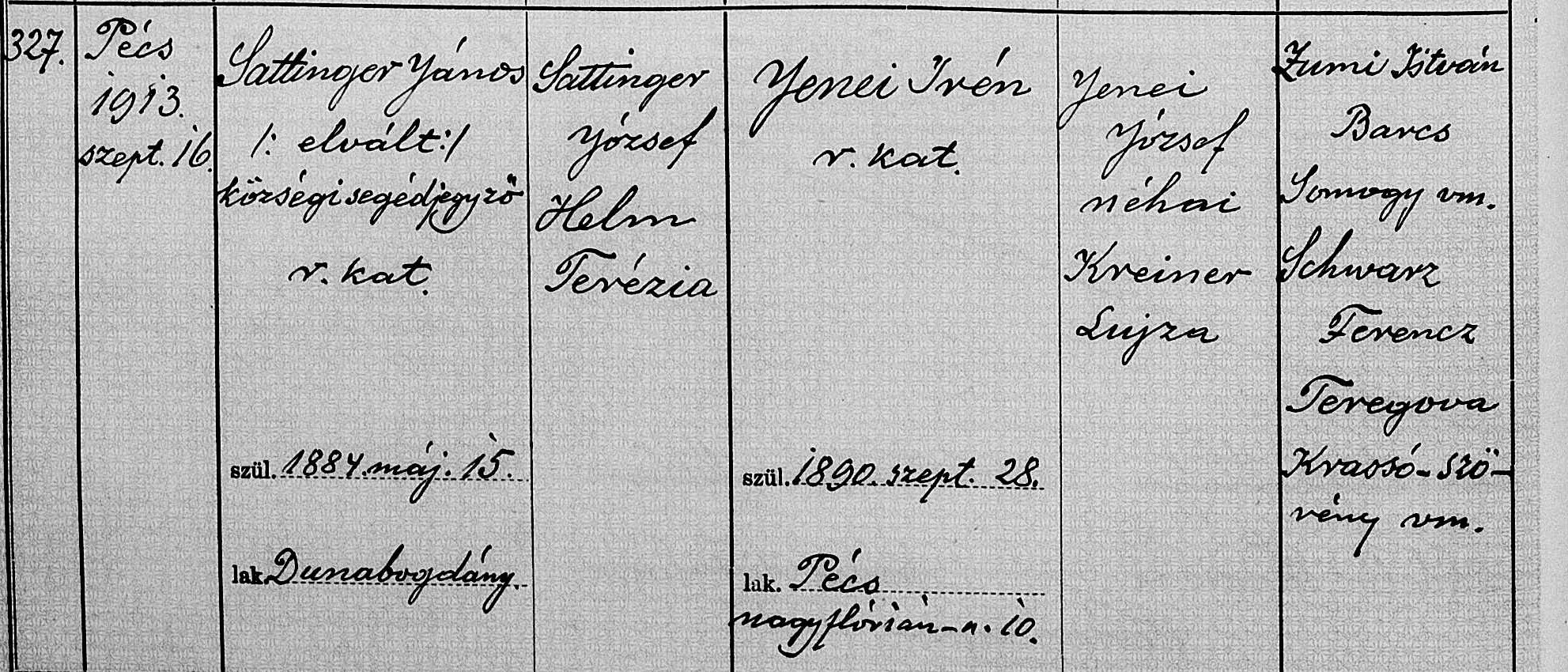 Heiratsregister Pécs 1913, Nr. 327: Sattinger János und Jenei Irén